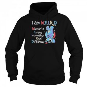 Sitch I Am Weird Wonderful Exciting Interesting Real Different T Shirt 5