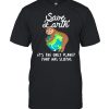 Sloth Lovers Save Earth It’s The Only Planet That Has Sloths shirt