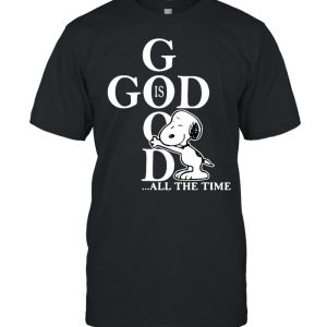 Snoopy God Is Good All The Time T shirt 1