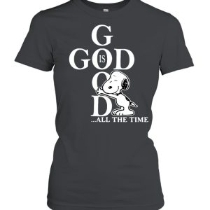 Snoopy God Is Good All The Time T-shirt