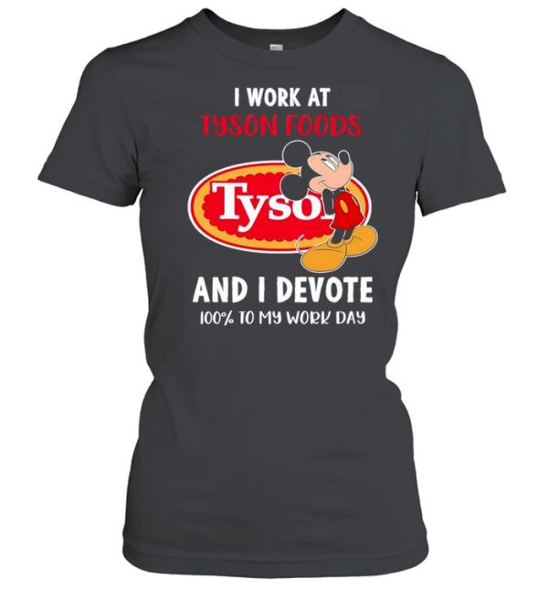 Snoopy I work at tyson foods and I devote 100 to my work day shirt