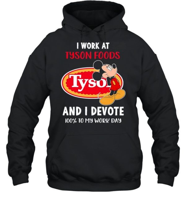 Snoopy I work at tyson foods and I devote 100 to my work day shirt