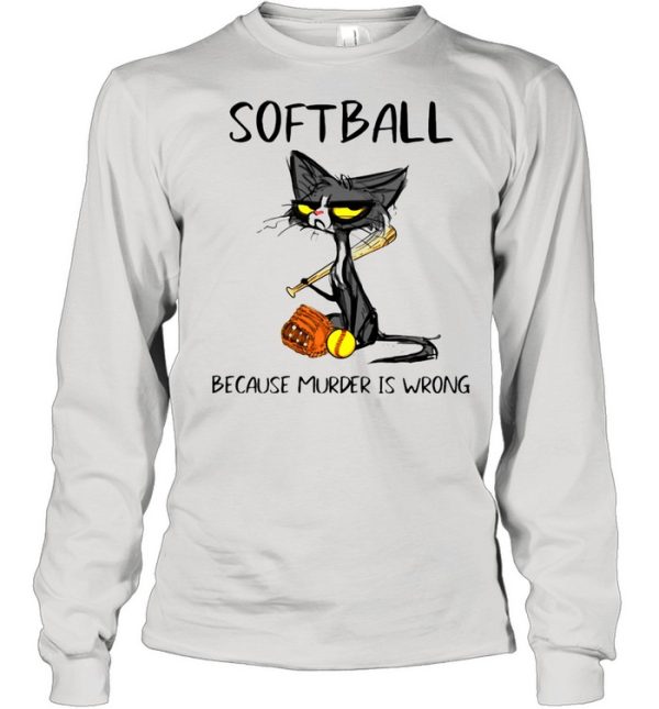 Softball Because Murder Is Wrong Black Cat Shirt