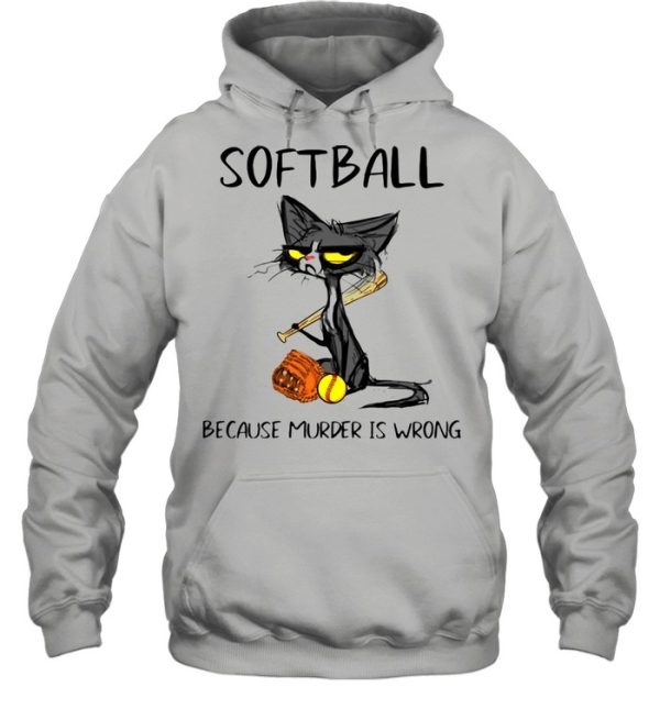 Softball Because Murder Is Wrong Black Cat Shirt