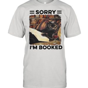 Sorry I’m Booked Black Cat Shirt