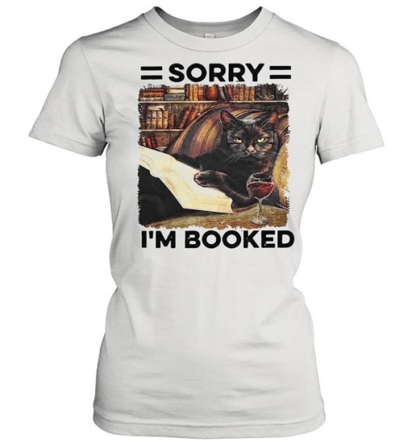 Sorry I’m Booked Black Cat Shirt