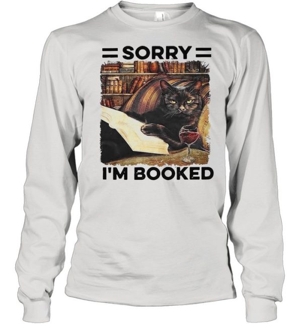 Sorry I’m Booked Black Cat Shirt