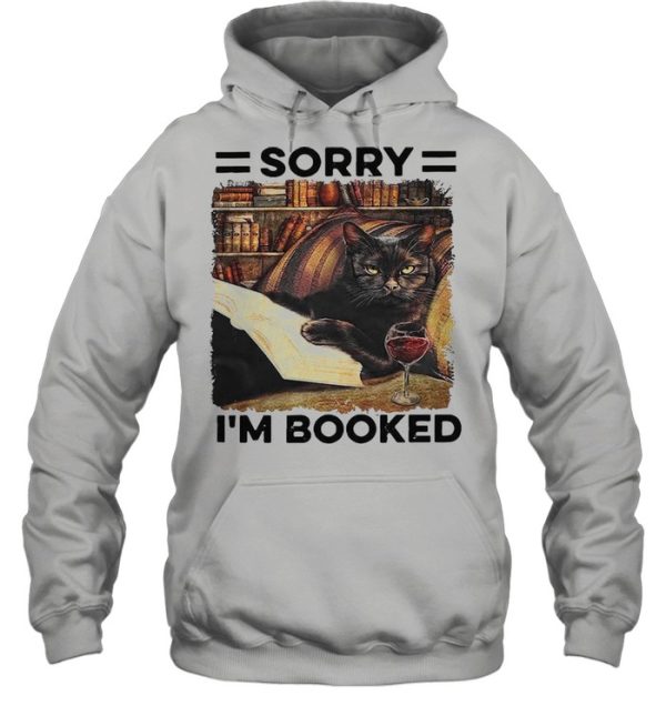 Sorry I’m Booked Black Cat Shirt