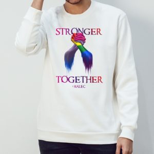 Stronger Together Malec shirt 2