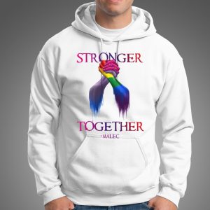 Stronger Together Malec shirt 5