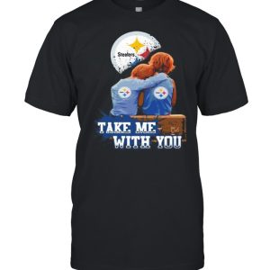 Take Me With You Dodger Steelers Shirt 1