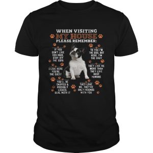 Terrier When Visiting My House Please Remember shirt