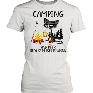 The Black Cat Camping Because Murder Is Wrong shirt