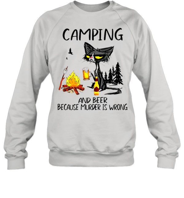 The Black Cat Camping Because Murder Is Wrong shirt