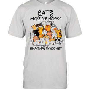 The Cats Make Me Happy Humans Make My Head Hurt shirt 1