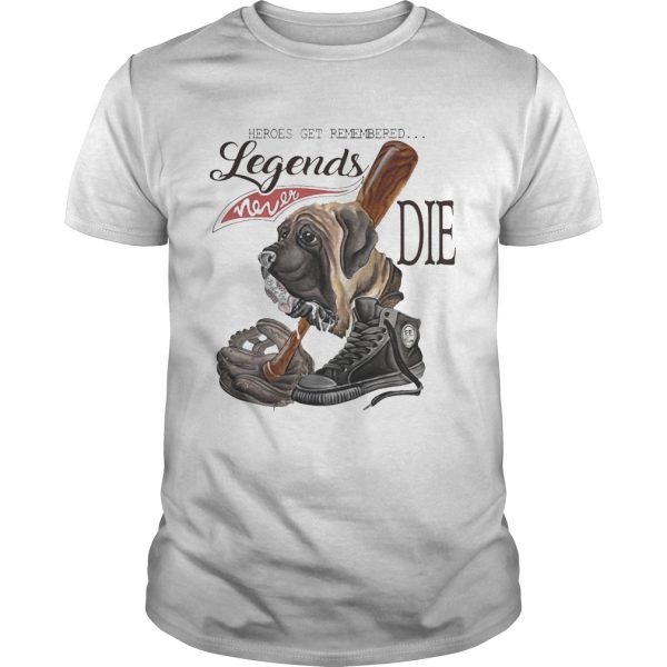 The Sandlot Heroes get remembered legends never die shirt