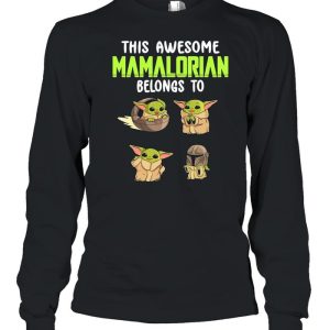 This Awesome Mamalorian Belong To Baby Yoda The Child shirt 3