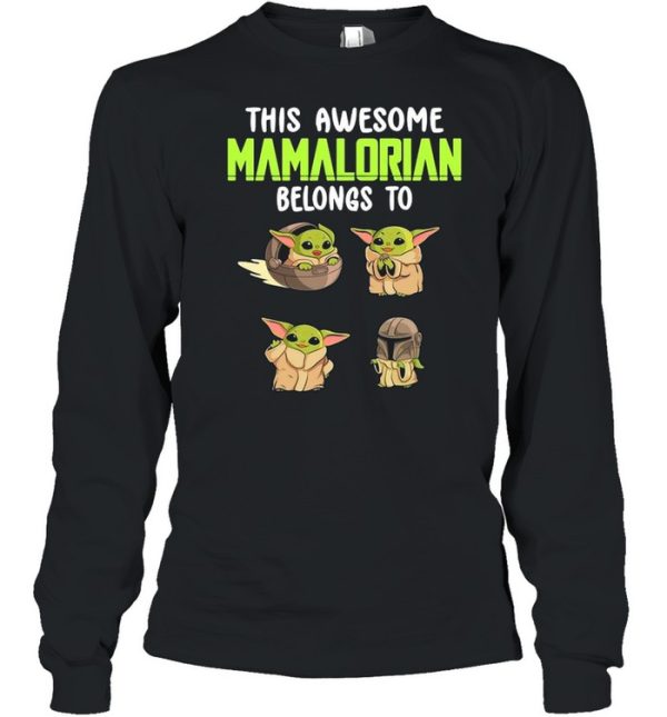 This Awesome Mamalorian Belong To Baby Yoda The Child shirt