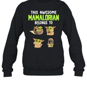 This Awesome Mamalorian Belong To Baby Yoda The Child shirt 4