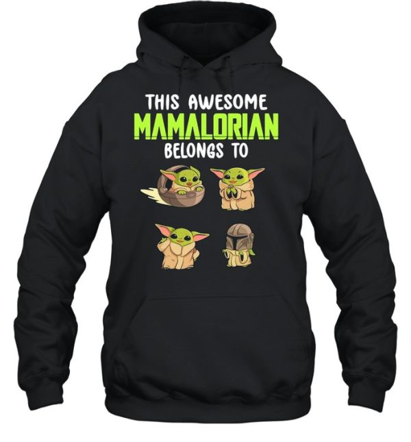 This Awesome Mamalorian Belong To Baby Yoda The Child shirt