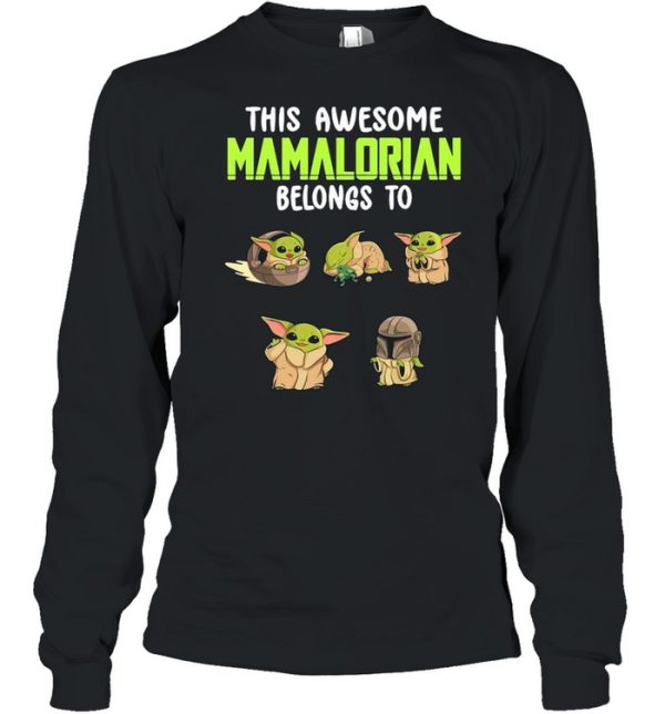 This Awesome Mamalorian Belong To Star Wars Baby Yoda shirt