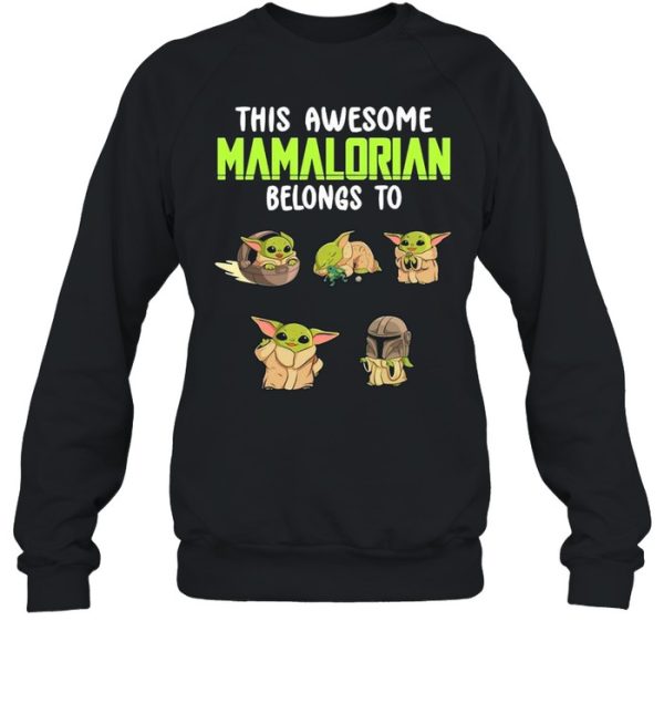 This Awesome Mamalorian Belong To Star Wars Baby Yoda shirt