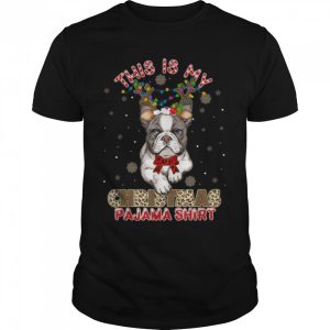 This Is My Christmas Pajama Bulldog Lover T Shirt 1