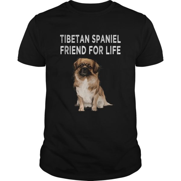 Tibetan Spaniel Friend For Life Dog Friendship shirt