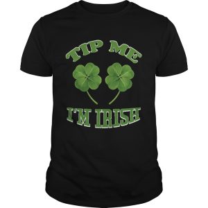 Tip Me Im Irish shirt