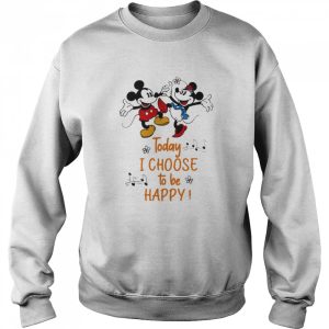 Today I Choose To Be Happy Music Mickey And Minnie Shirt 4