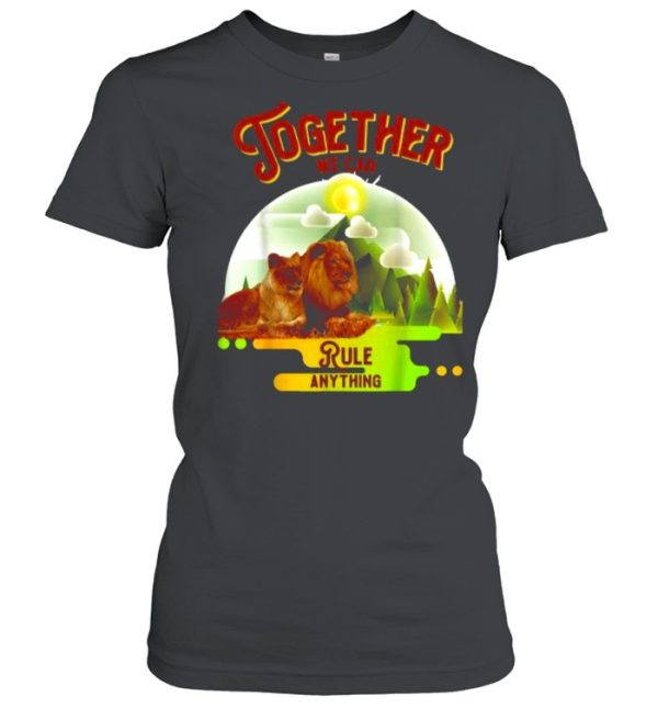 Together We Can Rule Anything Tiger Lion Sun T-Shirt