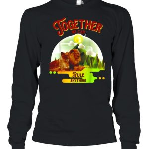 Together We Can Rule Anything Tiger Lion Sun T Shirt 3