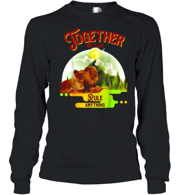 Together We Can Rule Anything Tiger Lion Sun T-Shirt