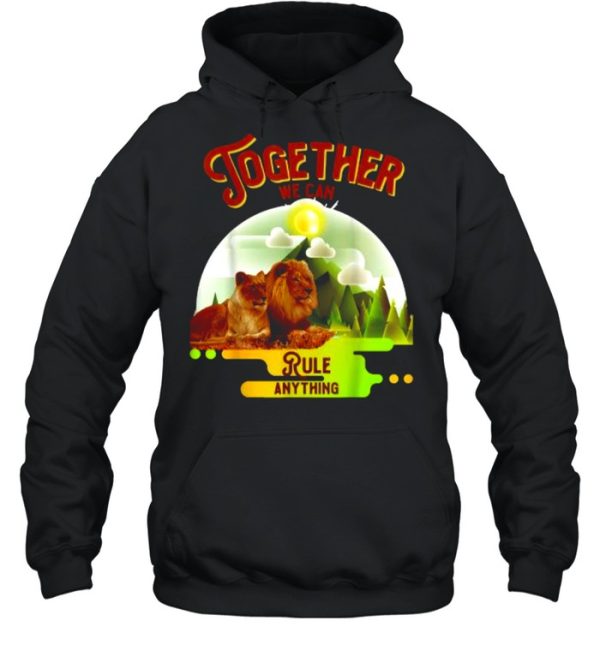 Together We Can Rule Anything Tiger Lion Sun T-Shirt