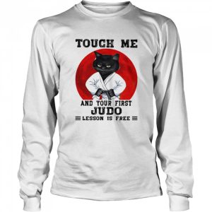 Touch Me And Your First Judo Lesson Is Free Cat Blood Moon Shirt 3