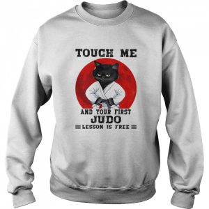 Touch Me And Your First Judo Lesson Is Free Cat Blood Moon Shirt 4