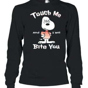 Touch Me I'll Bite You snoopy shirt 3