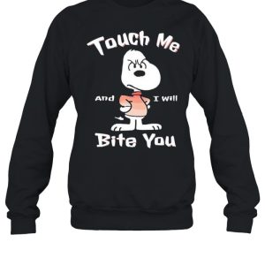 Touch Me I'll Bite You snoopy shirt 4