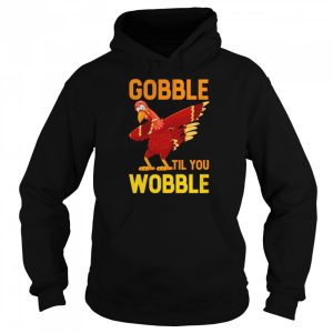 Turkey dabbing gobble til you wobble shirt 5