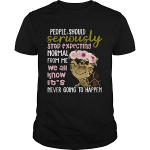 Turtle shirt People Should Seriously Stop Expecting Normal From Me tshirt