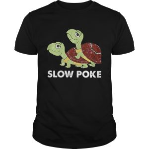 Turtles slow poke shirt