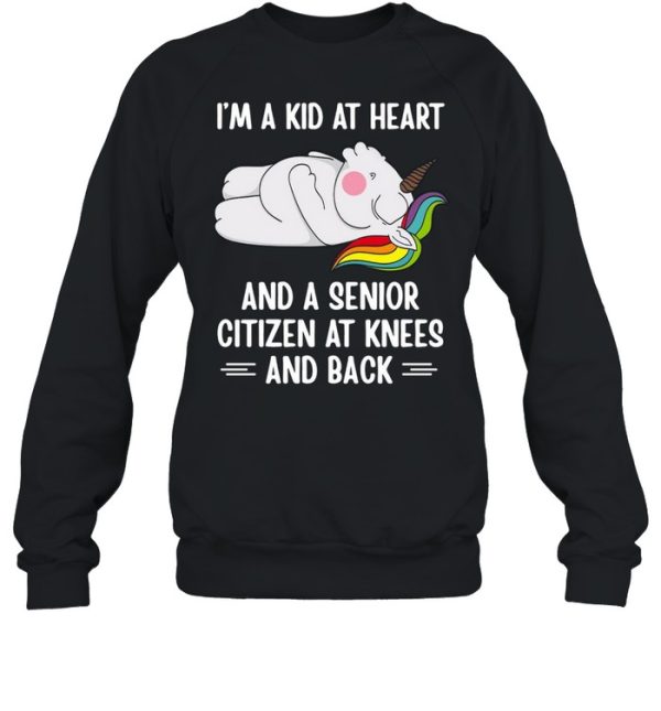 Unicorn I’m A Kid At Heart And A Senior Citizen At Knees And Back T-shirt