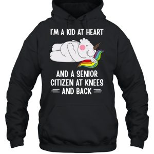 Unicorn I'm A Kid At Heart And A Senior Citizen At Knees And Back T shirt 5