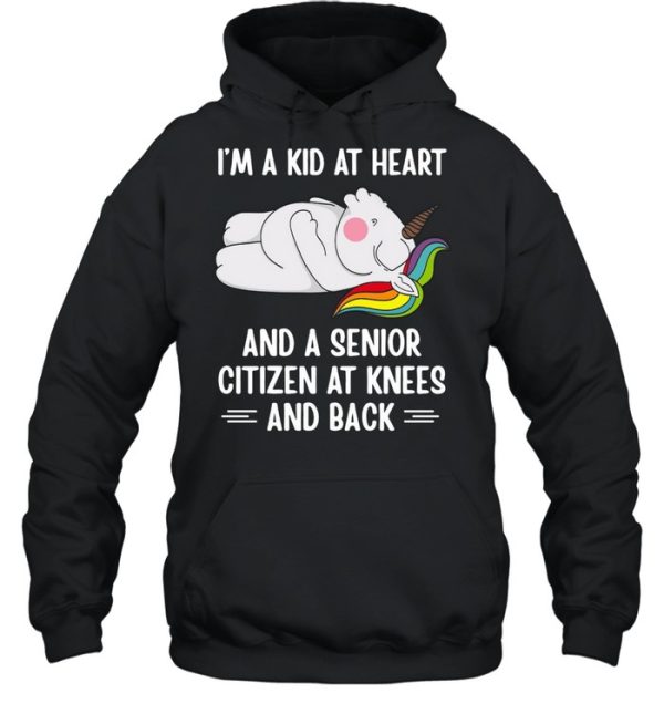 Unicorn I’m A Kid At Heart And A Senior Citizen At Knees And Back T-shirt