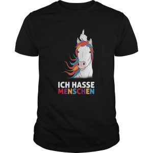 Unicorn Ich Hasse Menschen shirt