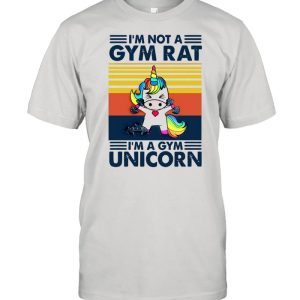 Unicorn Im Not A Gym Rat Im A Gym Vintage shirt 1