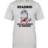Unicorn Reading Books Because Murder Is Wrong 2021 shirt