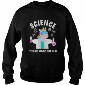 Unicorn Science It's Like Magic But Real shirt 4