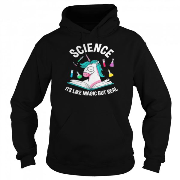 Unicorn Science It’s Like Magic But Real shirt