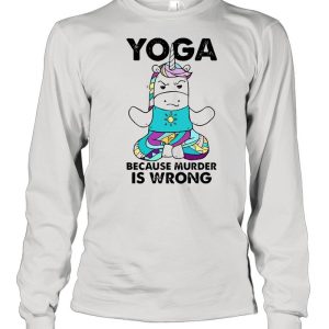 Unicorn Yoga Because Murder Is Wrong Shirt 3